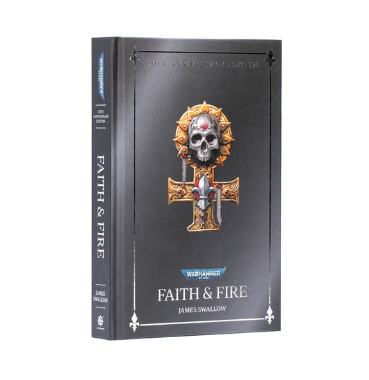BL3282 FAITH AND FIRE: ANNIVERSARY EDITION (HB)