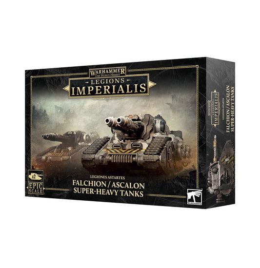 03-99 LEGIONS IMPERIALIS: FALCHION/ASCALON SUPER-HEAVY TANKS